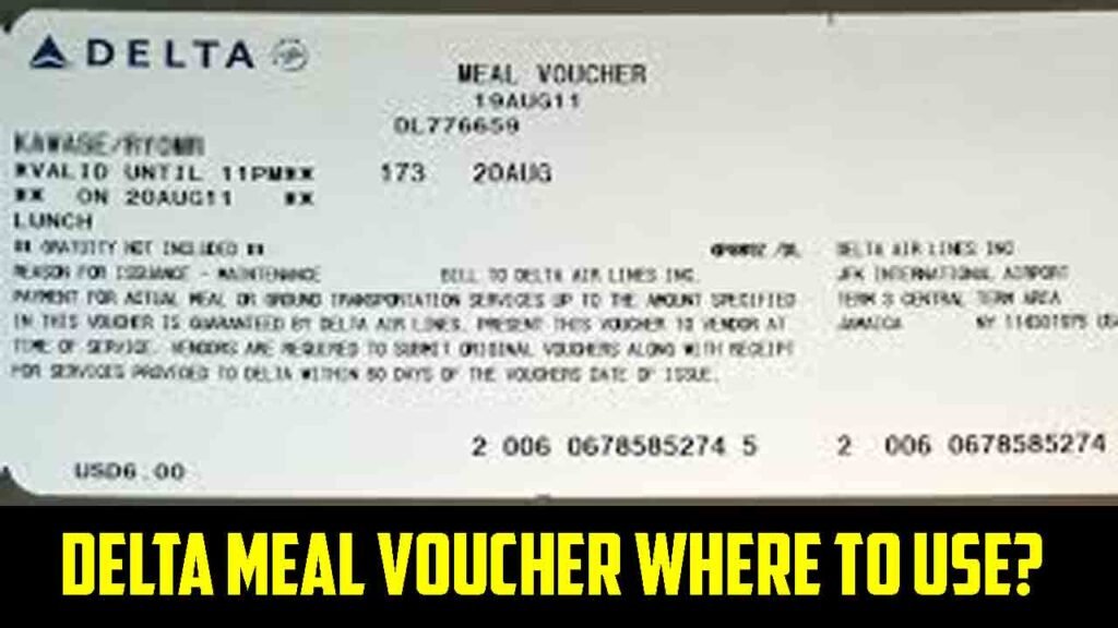 Delta Meal Voucher Where to Use, How to use, Where can i use ?